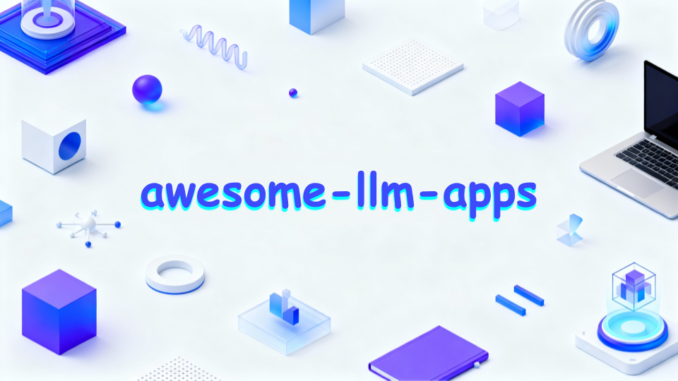 Практический путеводитель по awesome-llm-apps: коллекция LLM приложений, агентов и RAG